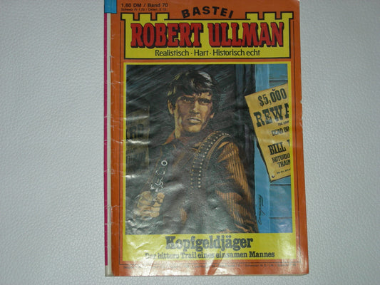 Robert Ullman 70: Kopfgeldjäger