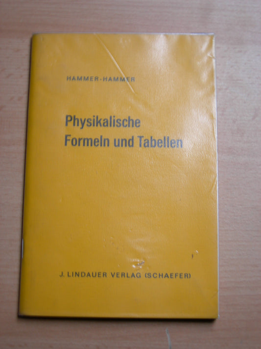 Physikalische Formeln und Tabellen