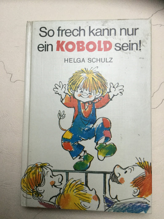 So frech kann nur ein Kobold sein!